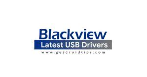 Download And Install Latest Blackview USB Drivers.